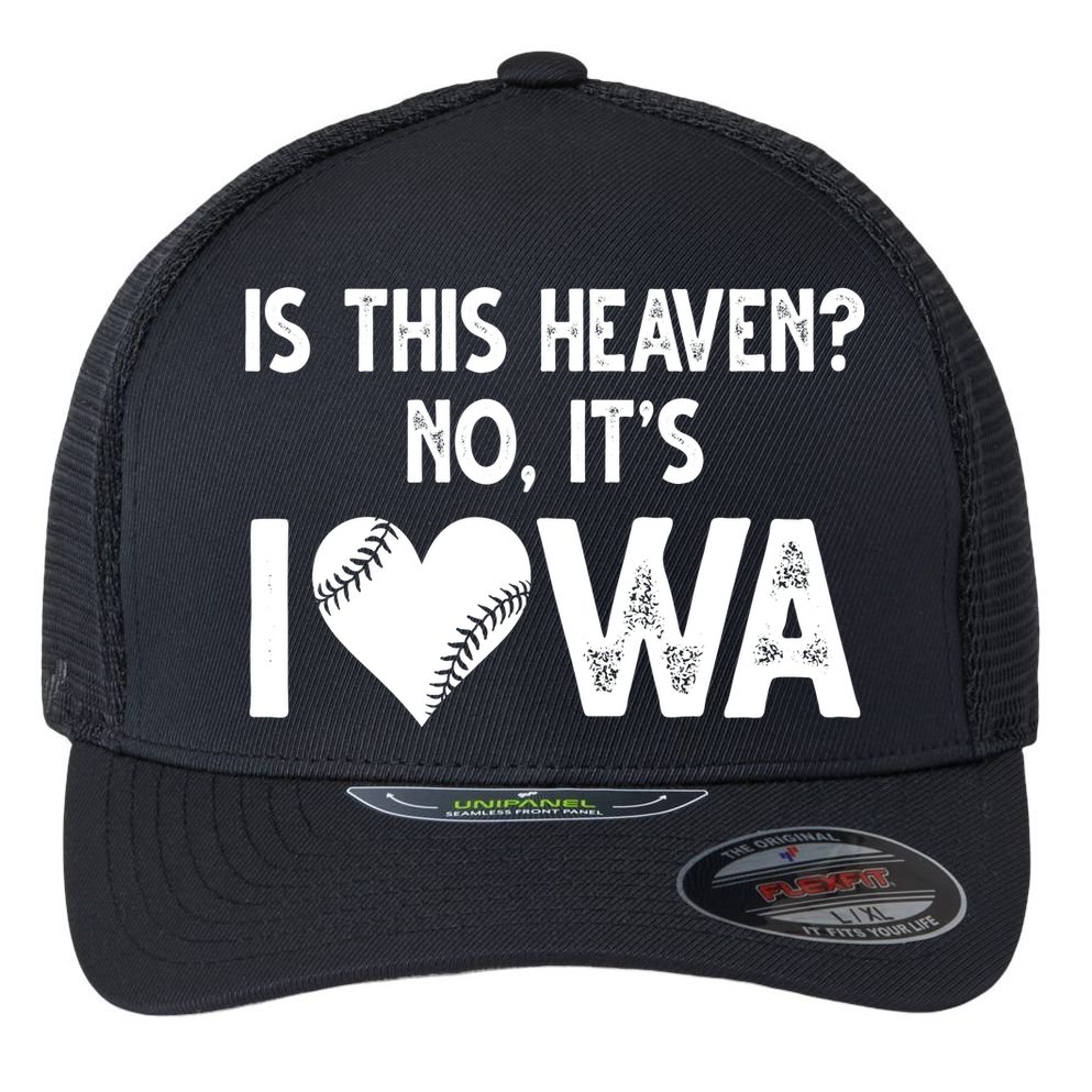 Is This Heaven No It's Iowa Baseball Lover Flexfit Unipanel Trucker Cap