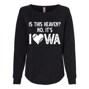 Is This Heaven No It's Iowa Baseball Lover Womens California Wash Sweatshirt