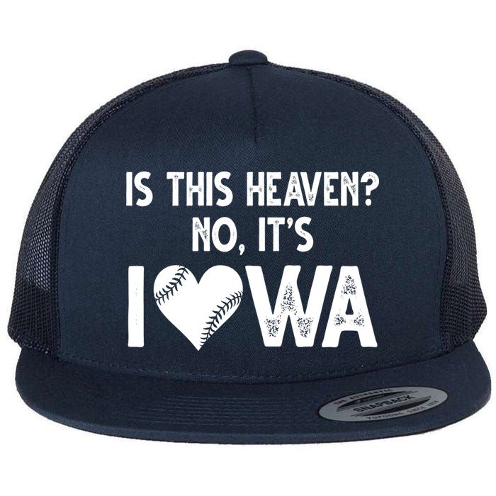 Is This Heaven No It's Iowa Baseball Lover Flatbill Hat