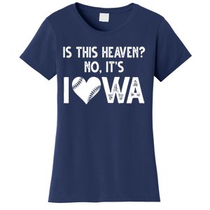 Is This Heaven No It's Iowa Baseball Lover Women's T-Shirt