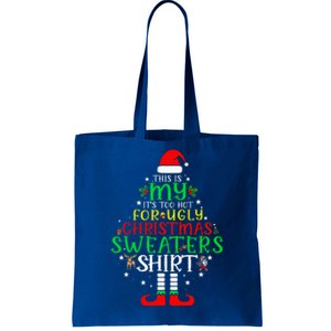 ItS Too Hot For Ugly Christmas Funny Xmas Tote Bag