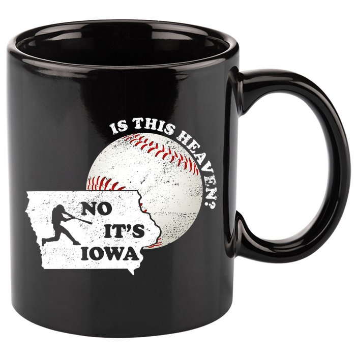 Is This Heaven? No It's Iowa 11oz C Handle Ceramic Mug