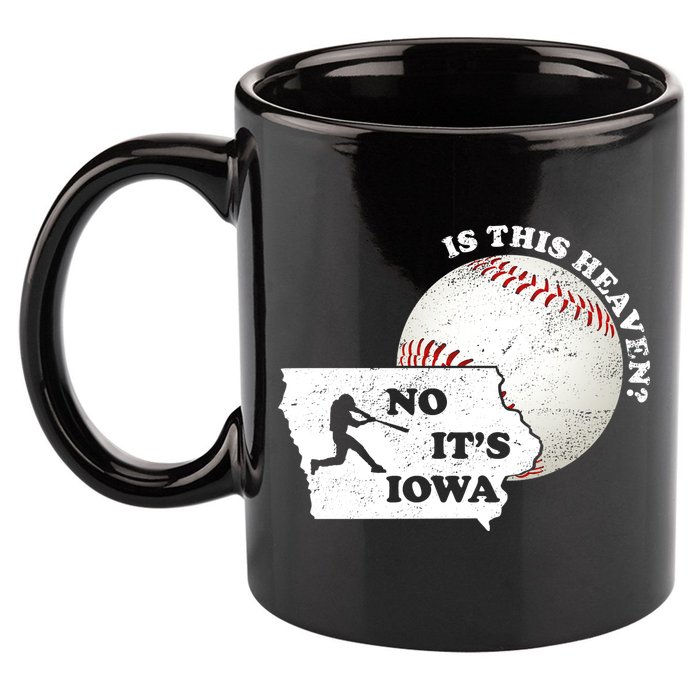 Is This Heaven? No It's Iowa 11oz C Handle Ceramic Mug
