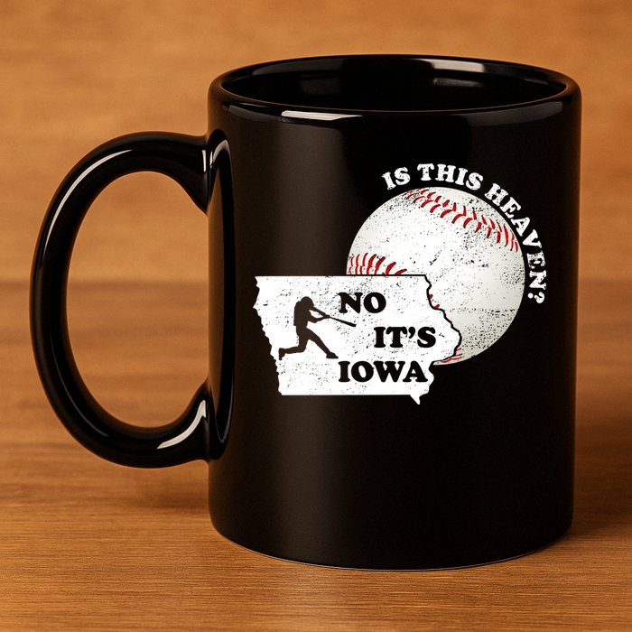 Is This Heaven? No It's Iowa 11oz C Handle Ceramic Mug