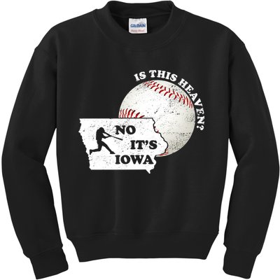 Is This Heaven? No It's Iowa Kids Sweatshirt