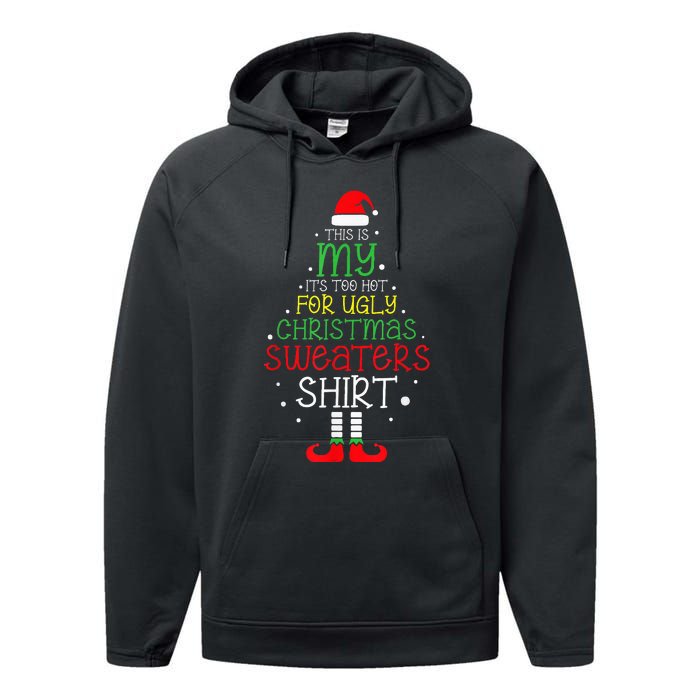 ItS Too Hot For Ugly Christmas Funny Xmas Performance Fleece Hoodie