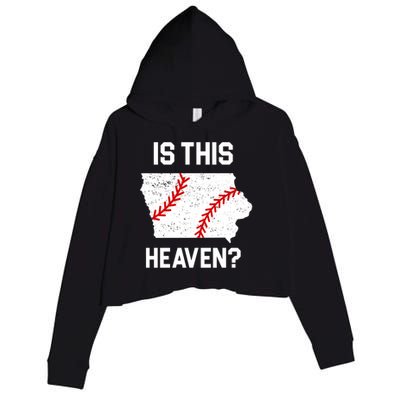 Is This Heaven Iowa Baseball Fan Crop Fleece Hoodie