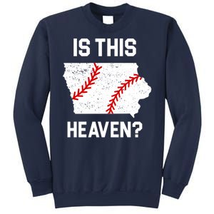 Is This Heaven Iowa Baseball Fan Sweatshirt