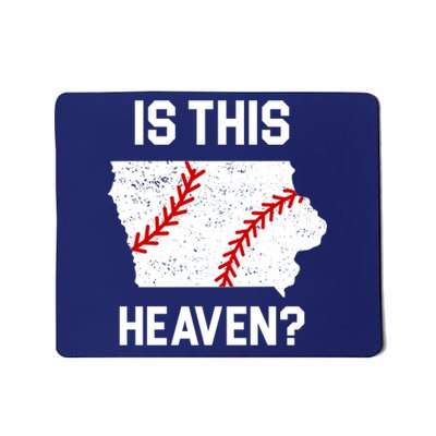 Is This Heaven Iowa Baseball Fan Mousepad