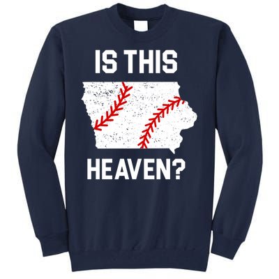 Is This Heaven Iowa Baseball Fan Tall Sweatshirt