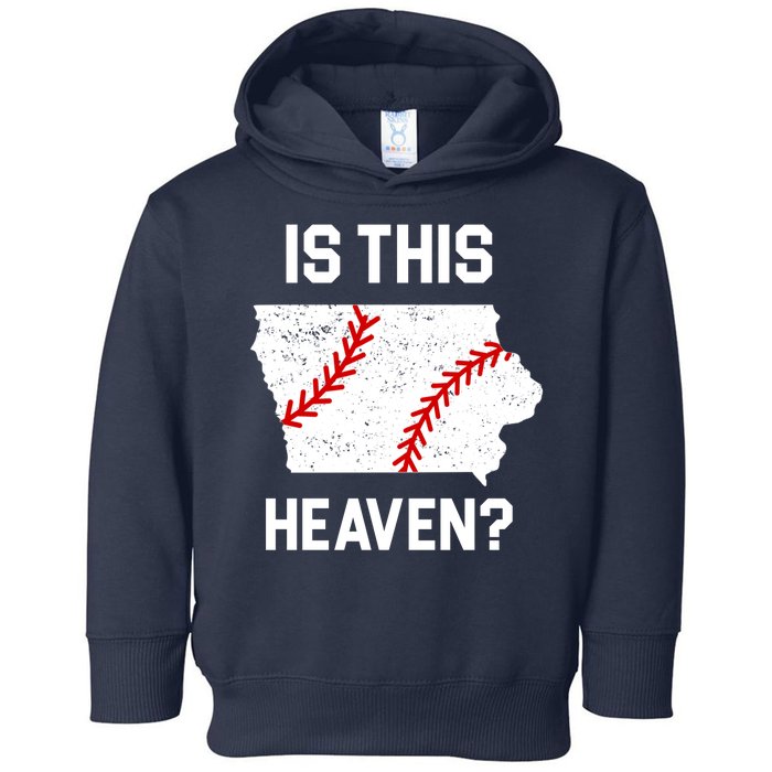 Is This Heaven Iowa Baseball Fan Toddler Hoodie