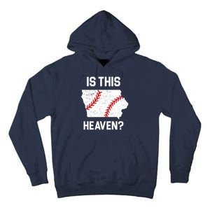 Is This Heaven Iowa Baseball Fan Tall Hoodie