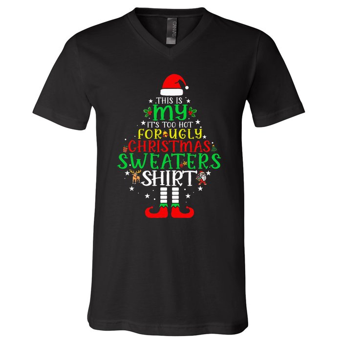 It's Too Hot For Ugly Christmas Funny  V-Neck T-Shirt