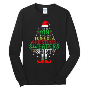 It's Too Hot For Ugly Christmas Funny  Tall Long Sleeve T-Shirt