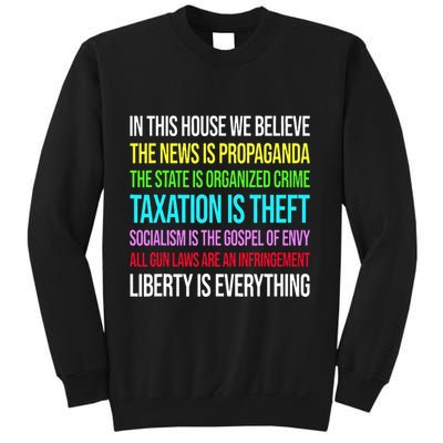 In This House We Believe The News Is Propaganda Sweatshirt