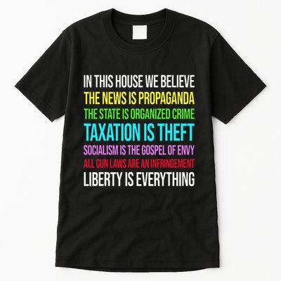 In This House We Believe The News Is Propaganda Tall T-Shirt