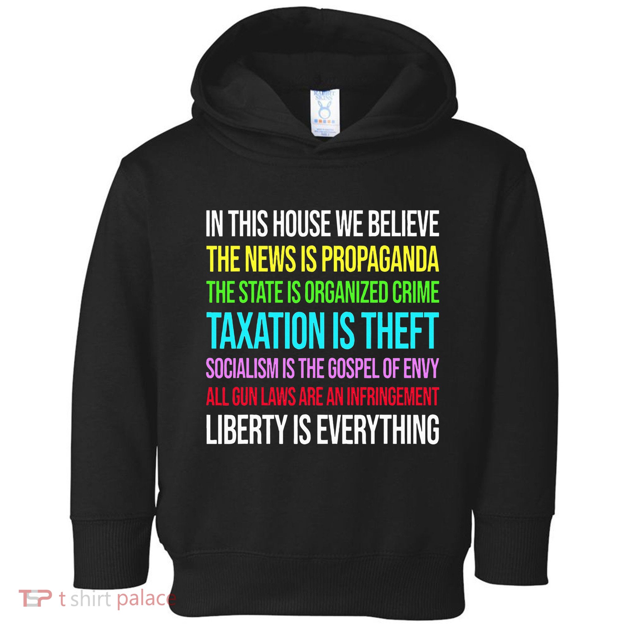 In This House We Believe The News Is Propaganda Toddler Hoodie