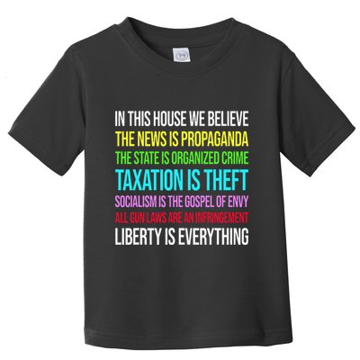 In This House We Believe The News Is Propaganda Toddler T-Shirt