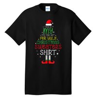 Its Too Hot For Ugly Christmas Funny Xmas Tall T-Shirt