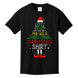 Its Too Hot For Ugly Christmas Funny Xmas Kids T-Shirt