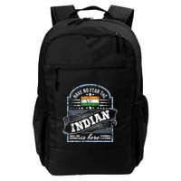 India T Have No Fear The Indian Is Here Backpack