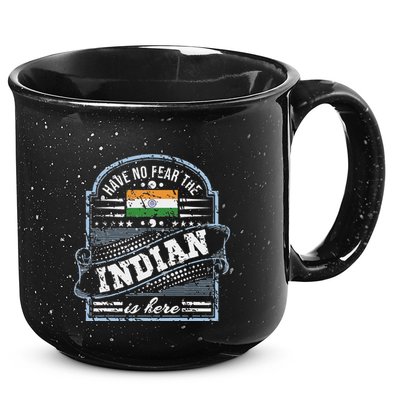 India T Have No Fear The Indian Is Here 15oz Campfire Ceramic Mug