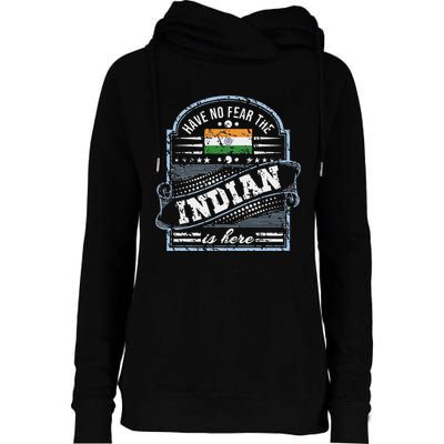 India T Have No Fear The Indian Is Here Womens Funnel Neck Pullover Hood