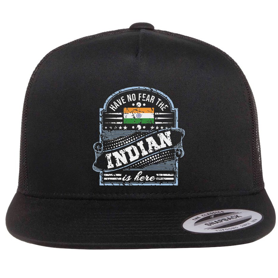 India T Have No Fear The Indian Is Here Flat Bill Trucker Hat