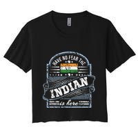 India T Have No Fear The Indian Is Here Women's Crop Top Tee