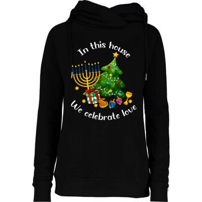 In This House We Celebrate Love Teacher Christmas Womens Funnel Neck Pullover Hood