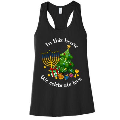 In This House We Celebrate Love Teacher Christmas Women's Racerback Tank