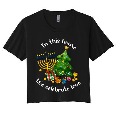 In This House We Celebrate Love Teacher Christmas Women's Crop Top Tee