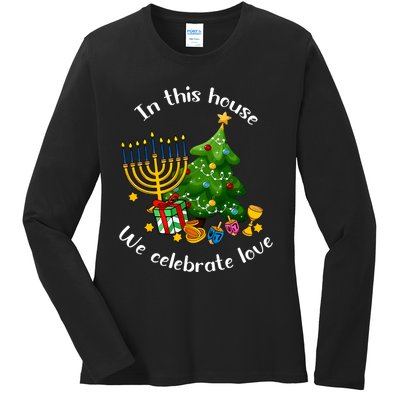 In This House We Celebrate Love Teacher Christmas Ladies Long Sleeve Shirt