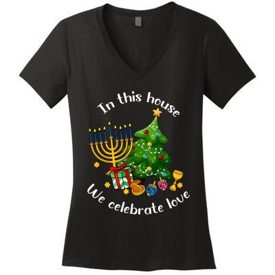 In This House We Celebrate Love Teacher Christmas Women's V-Neck T-Shirt