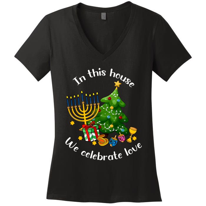 In This House We Celebrate Love Teacher Christmas Women's V-Neck T-Shirt