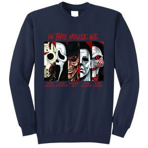 In This House We Love Halloween Family Horror House Scary Tall Sweatshirt