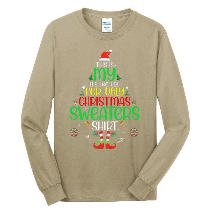 ItS Too Hot For Ugly Christmas Funny Xmas Tall Long Sleeve T-Shirt