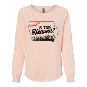 Is This Heaven Baseball Field In Iowa Womens California Wash Sweatshirt