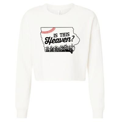 Is This Heaven Baseball Field In Iowa Cropped Pullover Crew