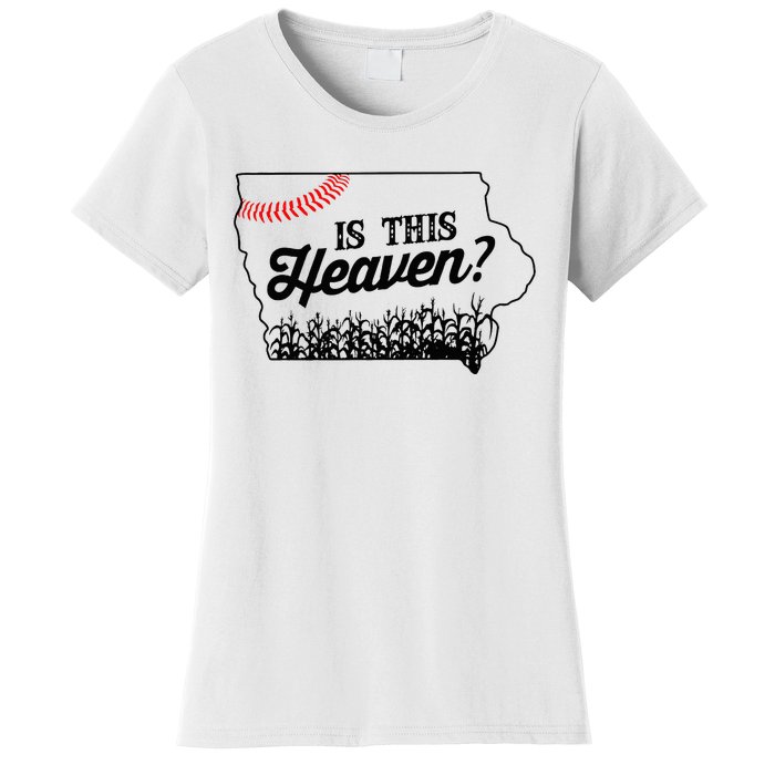 Is This Heaven Baseball Field In Iowa Women's T-Shirt