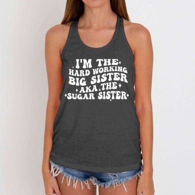 IM The Hard Working Big Sister Aka The Sugar Sister Women's Knotted Racerback Tank