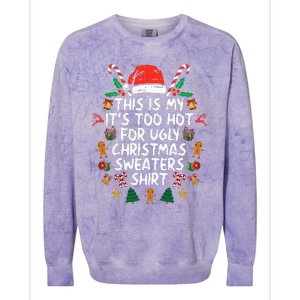 It's Too Hot For Ugly Christmas Funny Xmas Colorblast Crewneck Sweatshirt