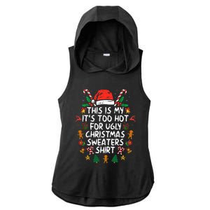 It's Too Hot For Ugly Christmas Funny Xmas Ladies PosiCharge Tri-Blend Wicking Draft Hoodie Tank