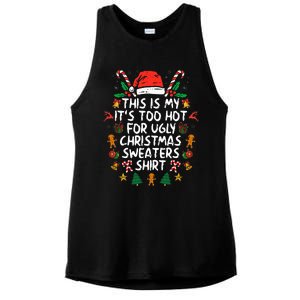 It's Too Hot For Ugly Christmas Funny Xmas Ladies PosiCharge Tri-Blend Wicking Tank