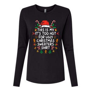 It's Too Hot For Ugly Christmas Funny Xmas Womens Cotton Relaxed Long Sleeve T-Shirt