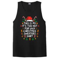 It's Too Hot For Ugly Christmas Funny Xmas PosiCharge Competitor Tank