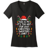 It's Too Hot For Ugly Christmas Funny Xmas Women's V-Neck T-Shirt