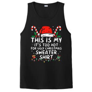 ItS Too Hot For Ugly Christmas Funny Xmas PosiCharge Competitor Tank