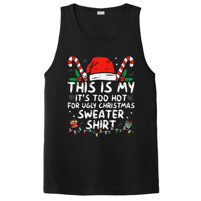 ItS Too Hot For Ugly Christmas Funny Xmas PosiCharge Competitor Tank