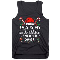 ItS Too Hot For Ugly Christmas Funny Xmas Tank Top